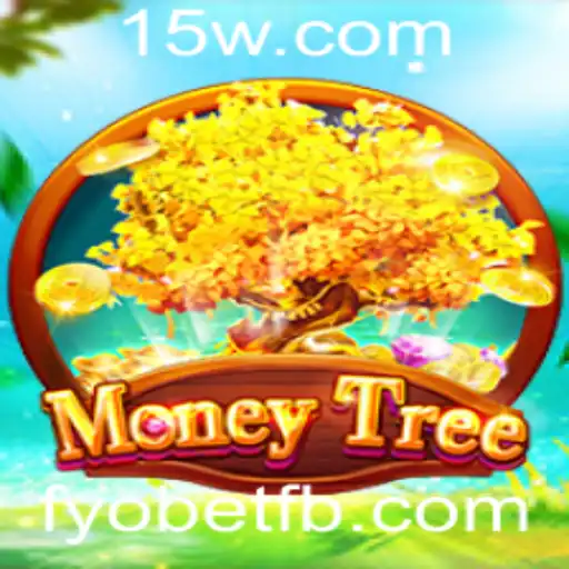 Descubra o Empolgante Mundo do Jogo MoneyTree: Regras e Estratégias em Meio às Novidades de Fyobet